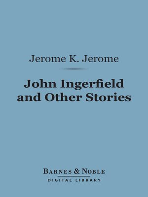 cover image of John Ingerfield and Other Stories (Barnes & Noble Digital Library)